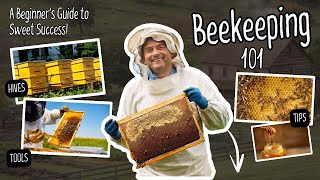 Beekeeping 101 A Beginners Guide to Sweet Success [upl. by Luigino]