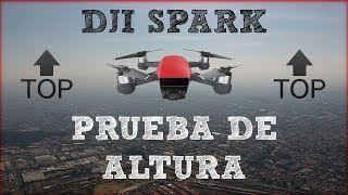 DJI Spark  Prueba de Altura [upl. by Cassil]