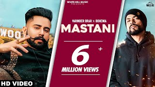 MASTANI Official Video Varinder Brar feat Bohemia  Punjabi Song [upl. by Boni456]