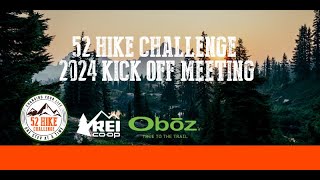 52 Hike Challenge 2024 Kick Off Meeting [upl. by Assyli489]