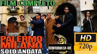 quotPalermo Milano  Solo Andataquot 🛩🛬💥 1995  Film Completo  ITA  720 HD  Azione Giallo [upl. by Evalyn421]