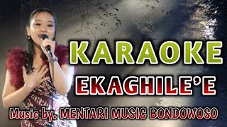 KARAOKE EKAGHILEE [upl. by Dagnah]