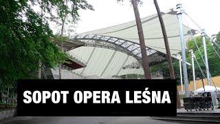 Sopot  Opera Leśna [upl. by Nyleaj]