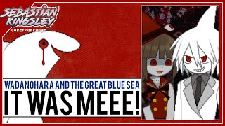 Wadanohara and the Great Blue Sea  It Was Meee Sals Theme Cover  1K SUB SPECIAL [upl. by Niajneb]