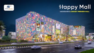 Vadodaras Largest Premier Mall  Project by Nyalkaran Group  Happy Mall [upl. by Lokcin148]