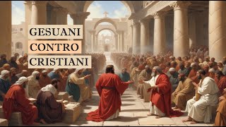 quotGesuani contro Cristianiquot [upl. by Ardiek]