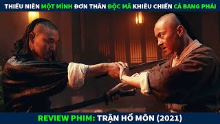 Review Phim Võ Thuật Hành Động  Thiếu Niên Một Mình Đơn Thân Độc Mã Khiêu Chiến Cả Bang Phái [upl. by Kralc]