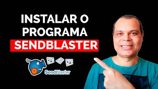 PARA INSTALAR O PROGRAMA SENDBLASTER TEM QUE SEGUIR O PASSO A PASSO DO VÍDEO  DOWNLOAD [upl. by Enimsaj923]