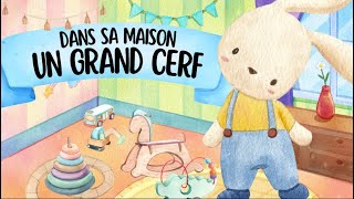 ✨DANS SA MAISON UN GRAND CERF  paroles  ✅ dessin anime enfant bébé maternelle 🎈 [upl. by Chambers]