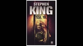 STEPHEN KING  YEŞİL YOL SESLİ KİTAP [upl. by Tawnya]