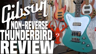 Gibson NonReverse Thunderbird  Why Does Gibson Hate Bassists  LowEndLobster Review [upl. by Kerek706]