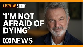 Why actor Sam Neill is not particularly interested in his cancer  Australian Story [upl. by Pain]