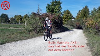 Test Bulls Machete AXS – was hat der TopGravler auf dem Kasten [upl. by Swen]