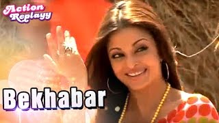 Bekhabar Full Song  Ft Aishwarya Rai And Akshay Kumar  Action Replayy [upl. by Trescott]