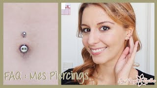 LES PIERCINGS  Vos questions mon expérience [upl. by Allayne445]