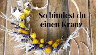 DIY Kranz binden mit Trockenblumen  Floristik [upl. by Nylarat]