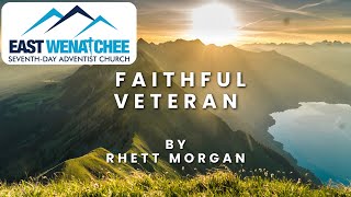 Faithful Veteran  Rhett Morgan  April 27 2024 [upl. by Acirre]