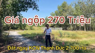 Lô đất kế KCN Thạnh Đức 2700 hecta Diện tích 100130￼m￼2 Giá ngộp gấp 270Tr nền Sổ sẵn [upl. by Luna]