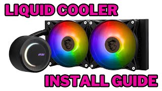 HOW TO INSTALL A PC LIQUID COOLER Ft MSI MAG CORELIQUID E240 [upl. by Rhyne817]