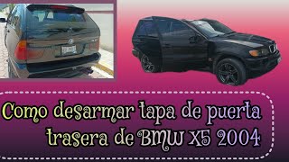 como desarmar tapa de puerta trasera de BMW X5 30 2005 [upl. by Saref]