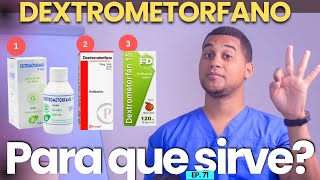 DEXTROMETORFANO PARA QUE SIRVE  3 COSAS  MEDICAMENTOS [upl. by Studley]