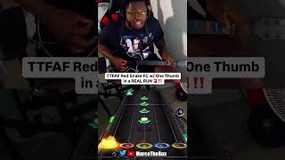 TTFAF RED SNAKE FC w THUMB ONLY DURING REAL RUN OMG guitarhero clonehero gamingvideos [upl. by Battista]