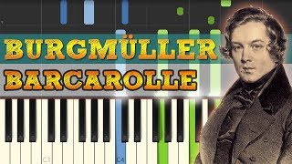 Barcarolle  Op100 No22  Friedrich Burgmüller Piano Tutorial Synthesia [upl. by Ylehsa110]