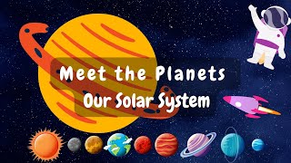 Learn The Planets In Our Solar System [upl. by Burnard]