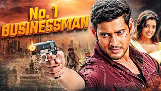 Mahesh Babus No 1 Businessman Full Movie 4K  Kajal Agarwal Prakash Raj  South Thriller [upl. by Musette751]