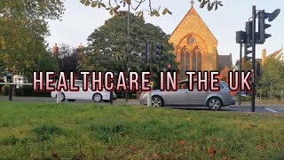 Healthcare in the UK [upl. by Melinda]