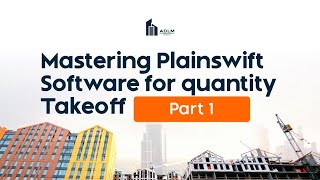 Mastering PlanSwift Software for Quantity Takeoff Lesson 1 [upl. by Torey]