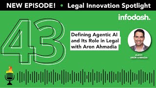 Episode 43 Defining Agentic AI and Its Role in Legal with Aron Ahmadia [upl. by Llien]