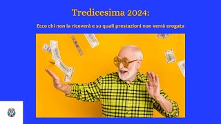 Tredicesima 2024 ecco chi non la riceverà e su quali prestazioni non verrà erogata [upl. by Goldberg]