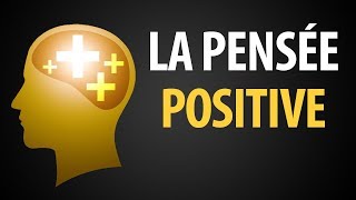 La Puissance De La Pensée Positive  Loi dAttraction [upl. by Oicirtap]