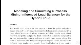 Modeling and Simulating a Process Mining Influenced Load Balancer for the Hybrid Cloud [upl. by Anik]