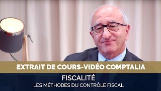 Les méthodes du contrôle fiscal  extrait cours vidéo COMPTALIA [upl. by Enomsed]