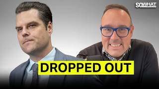 The REAL Reason Matt Gaetz dropped out [upl. by Alexa]