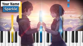 Your Name Kimi no Na wa OST  Sparkle  Piano Tutorial [upl. by Suoirad]