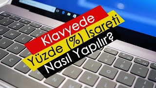 Klavyede Yüzde  İşareti Nasıl Yapılır [upl. by Krute676]