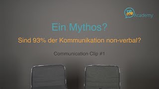 Mythos Mehrabian 93 unserer Kommunikation ist nonverbal [upl. by Oirtemed]