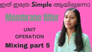 Pharmaceutics Membrane filter Malayalamd pharm b pharm Unit operation [upl. by Snoddy]