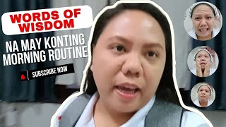 Words Of Wisdom Na May Konting Morning Routine  Pinoy Teacher In Thailand [upl. by Krusche]