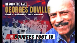 Interview Georges Duville [upl. by Ettenowtna]