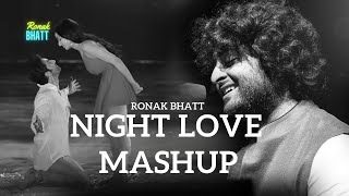 Night Love Best Mashup l Lofi pupil  Bollywood songs  Chillout Lofi Mix ronakbhattrz [upl. by Nauqat]