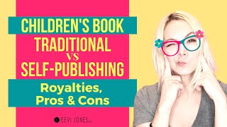 Childrens Book  Traditional Publishing vs Self Publishing [upl. by Decker628]