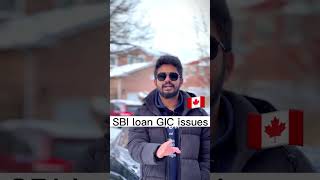 SBI loan GIC issues and Solutions  GIC deposit  Canada  Ontario  International Students [upl. by Mcnamara]