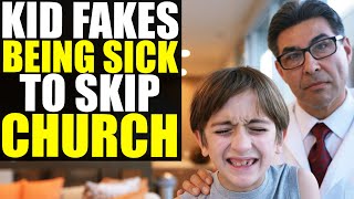 Kid FAKES Being SICK to SKIP CHURCH Dr Takes It Too Far [upl. by Lednam804]