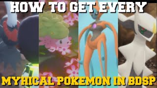 HOW TO GET ALL MYTHICAL POKEMON BRILLIANT DIAMOND AND SHINING PEARL ARCEUSDARKRAICELEBI amp DEOXYS [upl. by Alison]