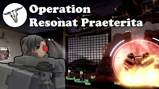 Operation Resonat Praeterita  Tower Defense X [upl. by Ieppet505]