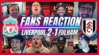 LIVERPOOL FANS REACTION TO LIVERPOOL 21 FULHAM  CARABAO CUP SEMIFINAL [upl. by Ahsaele606]